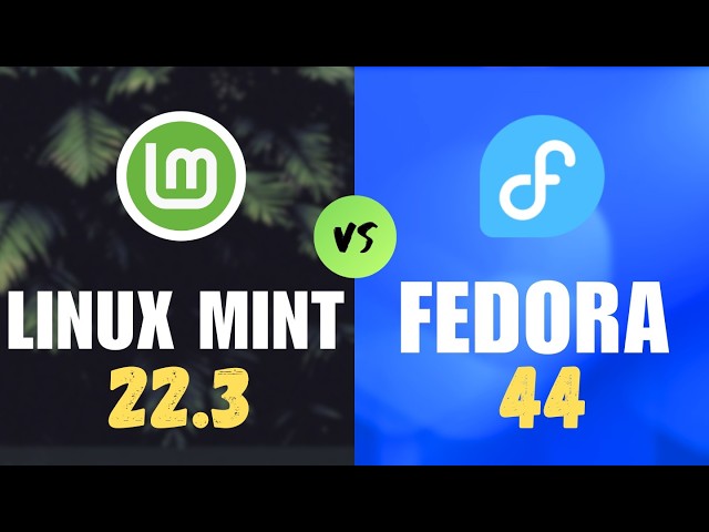 Linux Mint Vs Fedora - Which is The BEST Linux Distro? (For 2026)