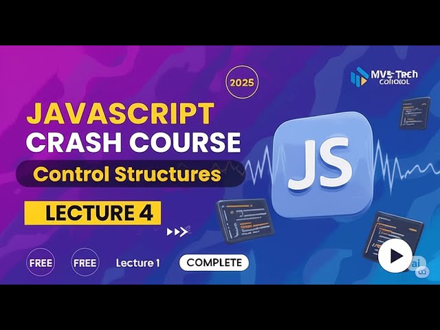 JavaScript Control Structures Explained | if-else, switch, Truthy & Falsy (Crash Course #4)