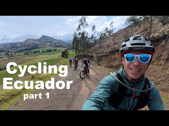 Biking the Highlands of Ecuador-Episode 1