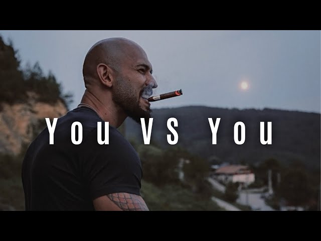 Andrew Tate  : YOU AGAINST YOU - The Hardest Battle For a Man | Money  , Mindset & Life Motivation