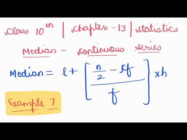 Class 10 Maths Chapter 13 – Median 📊 | Continuous Series (Example 7) Explained Step by Step 🔥