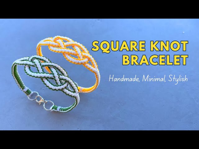 I Made This Square Knot Bracelet as a Gift — and They Loved It 💛