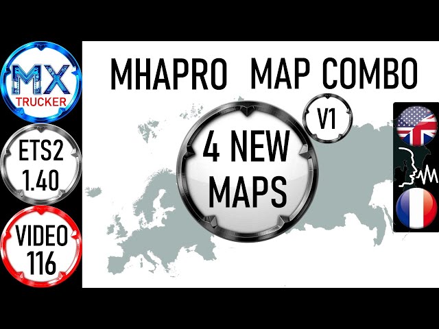 116 ETS2 1.40 NEW MHAPRO BIG MAP COMBO V2 | MXTrucker