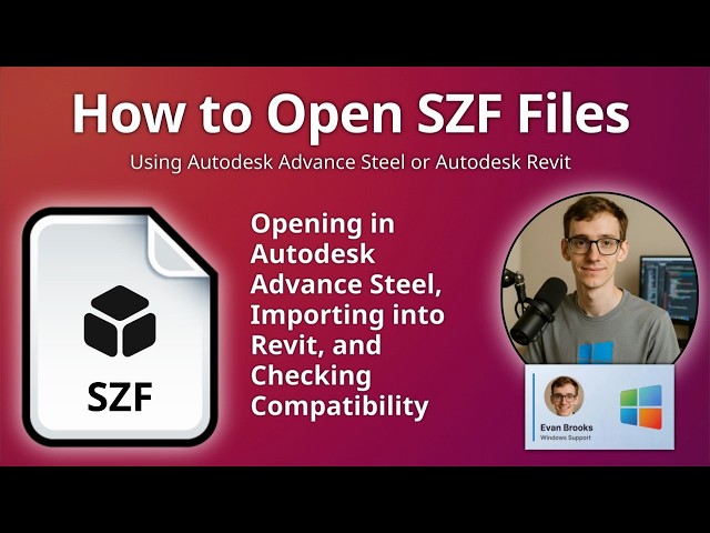 How to Open SZF Files (Autodesk Steel Structure Data)