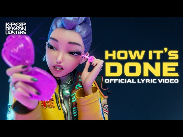 "How It's Done" Official Lyric Video | KPop Demon Hunters | Sony Animation