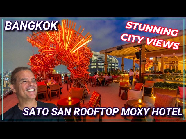 Sato San Rooftop at Moxy Bangkok 🇹🇭 | Trendy Rooftop Bar with Amazing Bangkok Skyline Views