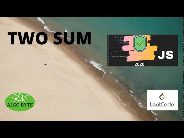 Amazon's Two Sum LeetCode Solution Explained - JavaScript [Step by step using hash table]