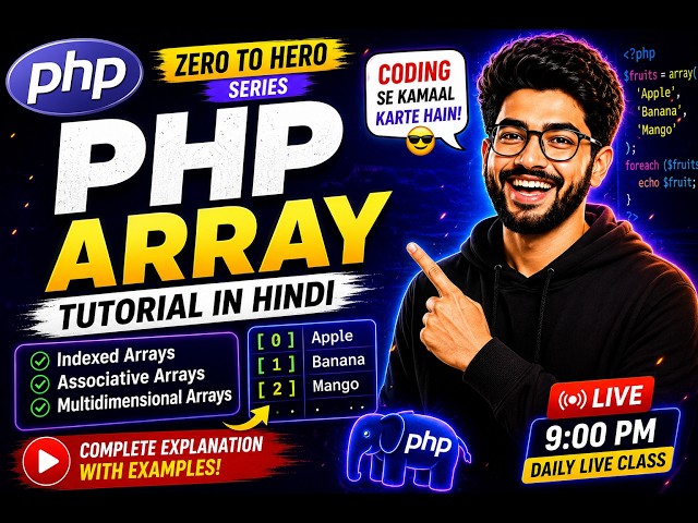 🚀 PHP Array Tutorial in Hindi | Indexed, Associative & Multidimensional Arrays | PHP Zero to Hero