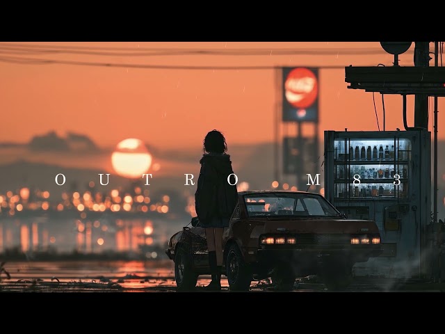 M83 – Outro | Ambient Version