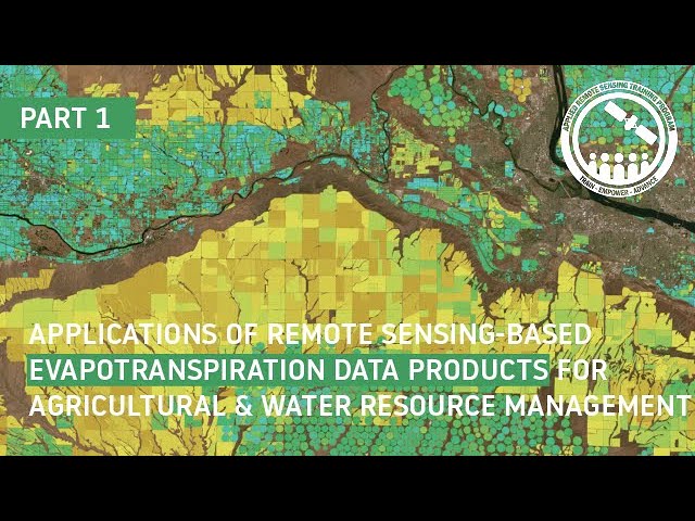 NASA ARSET: Introduction to OpenET, Part 1/3