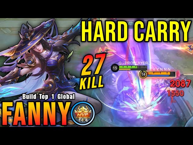 27 Kills!! Hard Carry Fanny Skylark Intense Battle!! - Build Top 1 Global Fanny ~ MLBB