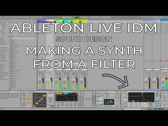Ableton Live IDM - Making a Synth From a Filter, Sound Design Tutorial