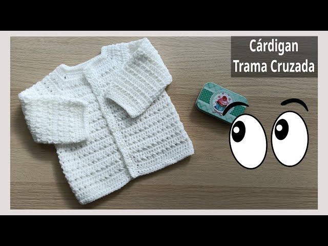 Cárdigan de bebé en crochet: "Trama cruzada"