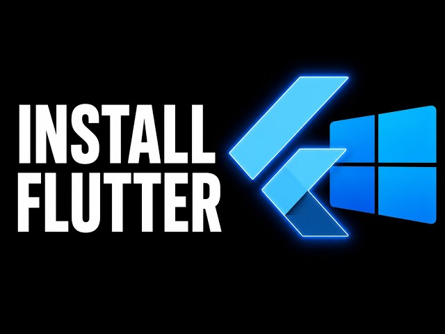 How to Install Flutter on Windows 11 (2026)