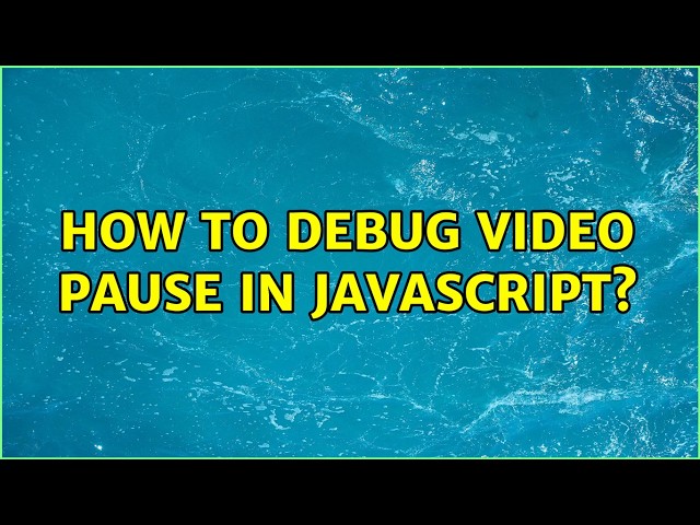 How to debug video pause in javascript?