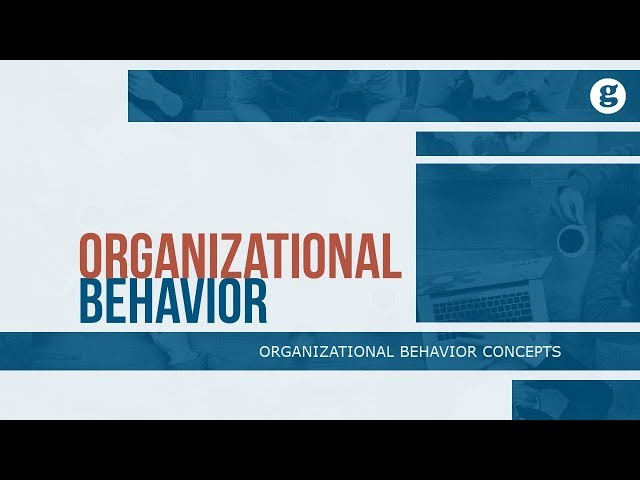 Organizational Behavior