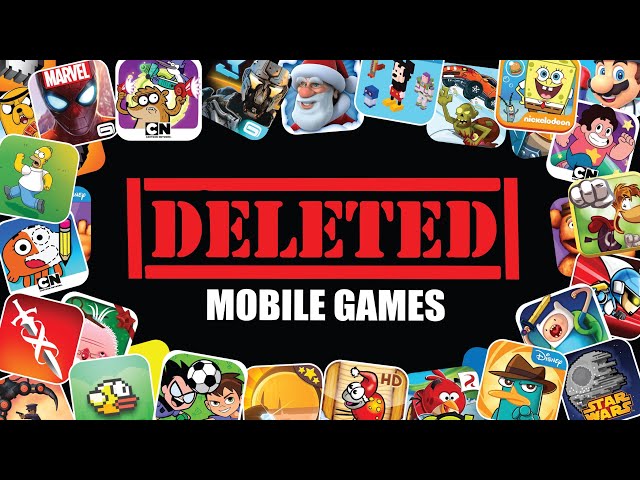 The BEST and WORST Deleted Mobile Games
