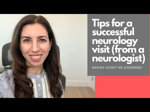 Neurology Clinic Visit: Tips for maximizing (from a neurologist)