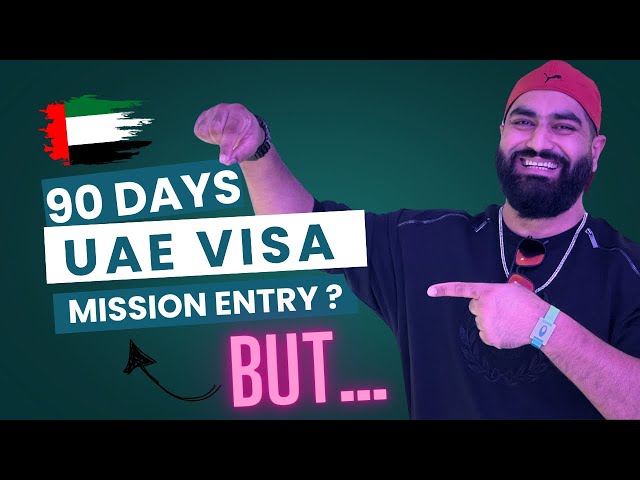 90 Day UAE 🇦🇪 Visa Good For Entry ? How To Apply Mission Visa 2025 Process & Requirements Explained