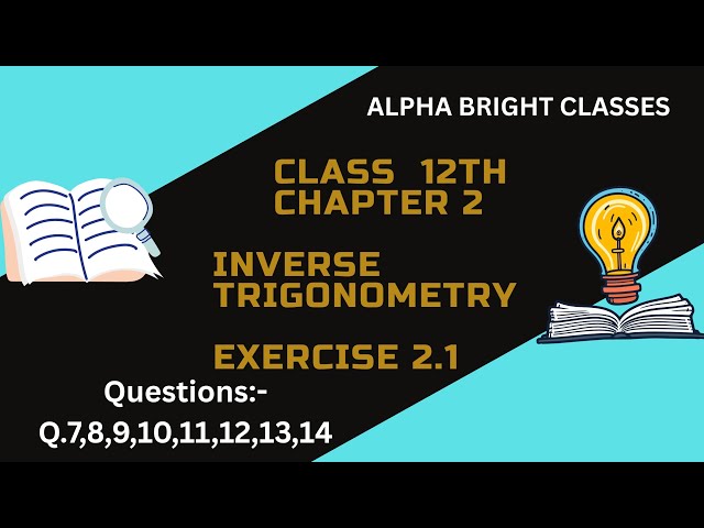 Class 12th, Maths, Chapter 2, Exercise 2.1(Q.7 to 14), Hp & Cbse board, Ncert book [2026]