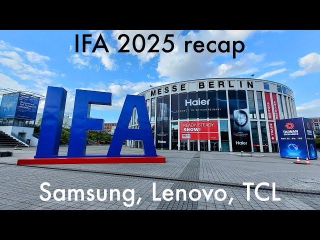 IFA 2025 recap: Samsung, Lenovo, TCL