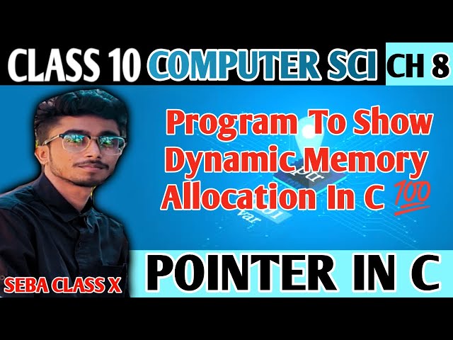 C Program To Show Dynamic Memory Allocation Using Malloc() Function 💯 | Pointers In C Class X Seba
