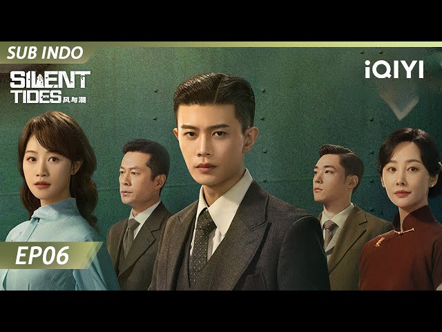 【INDO SUB】Silent Tides EP06 | Allen Ren | iQIYI Indonesia