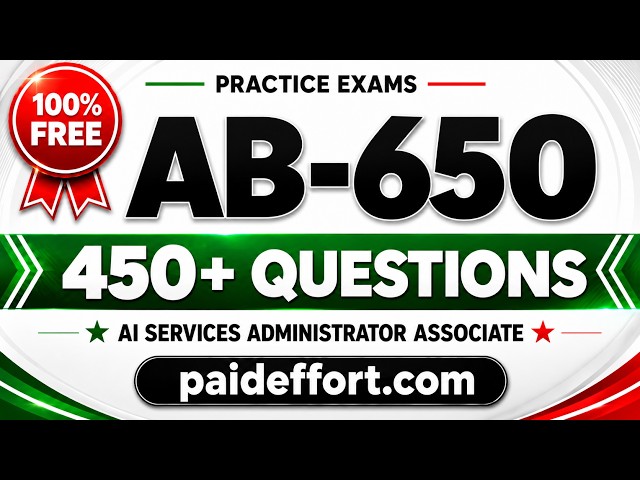 Free AB-650 Practice Exam Questions | AI Services Administrator Associate