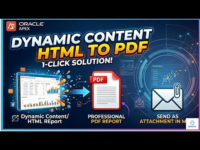 Oracle APEX- Generate PDF from Dynamic Content/HTML Reports
