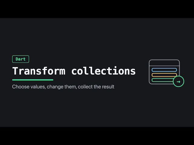 Dart Collection Operations: Filter and Transform Data
