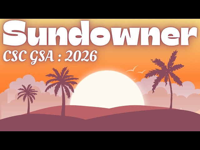 CSC GSA | 2026 SUNDOWNER | NC STATE UNIVERSITY | COMPUTER SCIENCE | GRADUATE DEPARTMENT