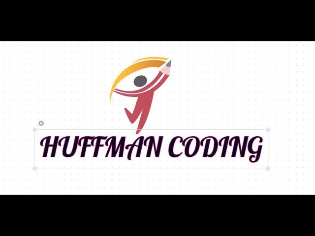 HUFFMAN CODING||ADA||BTECH ||PART 17.1