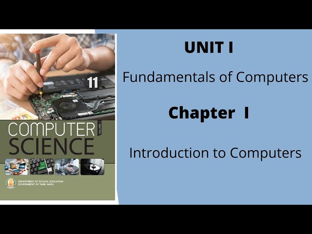 11th Computer Science Chapter 1 Introduction to computers TN State board