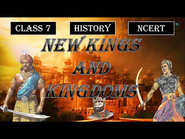 New Kings and Kingdoms Class 7 History Chapter 2 | NCERT | CBSE