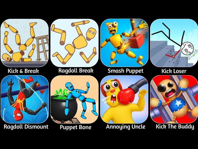 Kick & Break, Ragdoll Break, Smash Puppet, Kick Loser, Puppet Bone, Kick The Buddy