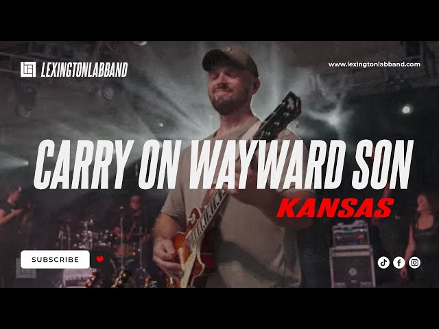 Carry on Wayward Son [Kansas] • Lexington Lab Band