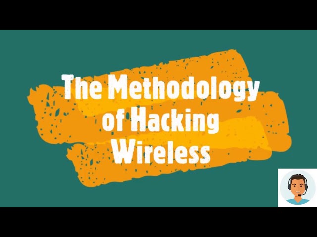 The Methodology of Hacking Wireless