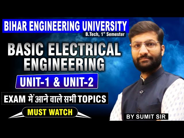 B.Tech 1st Semester | BEE | Unit-I & Unit-II | परीक्षा में आने वाले Questions | BEU Patna #beu