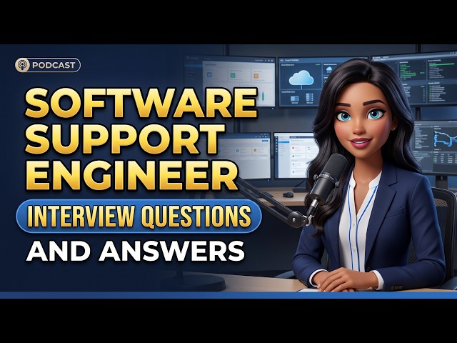 Software Support Engineer Interview Questions and Answers