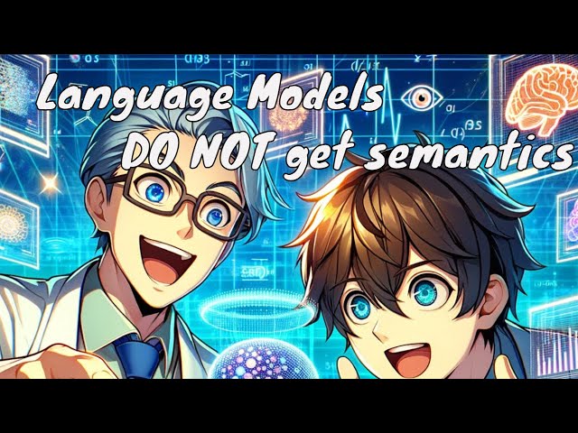 LLMs and Inference Models can NOT understand semantics