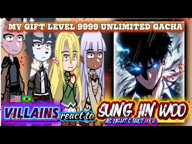 •| Gacha Reaction: ¡Villanos en shock por Sung Jin Woo, hermano de Light! Nivel 9999 OP |• ⚠️