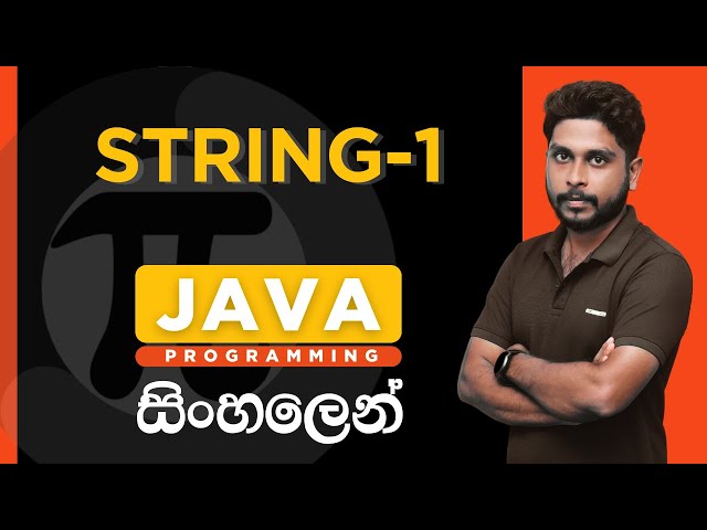 Java Tutorial - 16 | Java String - Part 1 | Sinhala