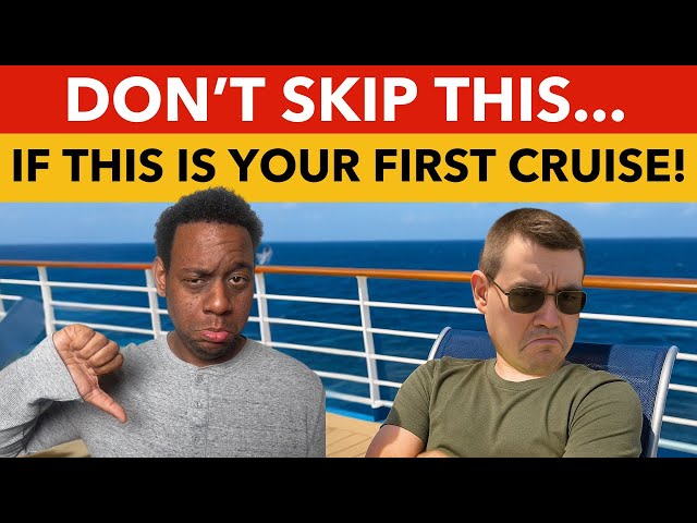 What FIRST TIME Cruisers Need to Know Before Setting Sail?