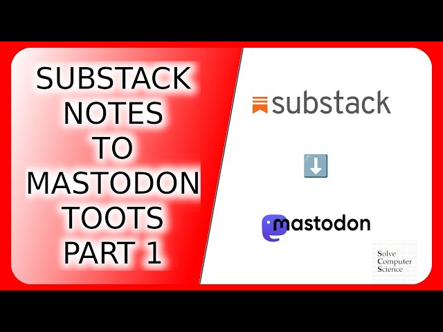 Share Substack Notes on Mastodon via Jekyll - Part 1