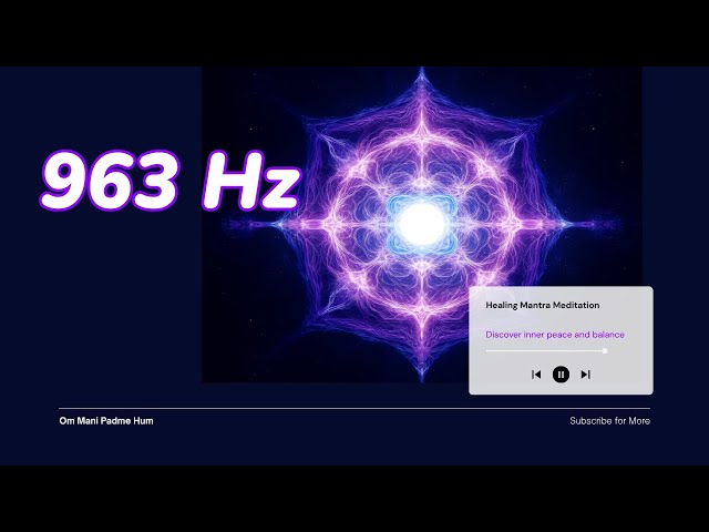963 Hz “Om Mani Padme Hum” | Pineal Activation & Spiritual Awakening