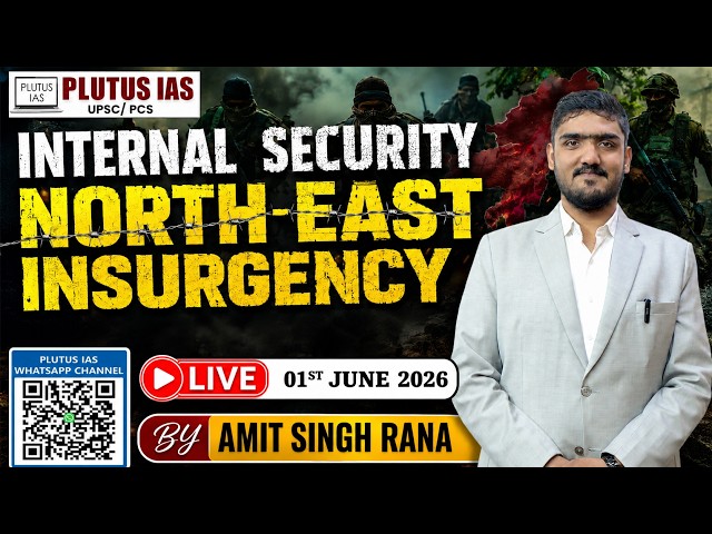 Plutus IAS | North-East Insurgency  by  Adv. Amit Sir | UPSC Internal Security 2026