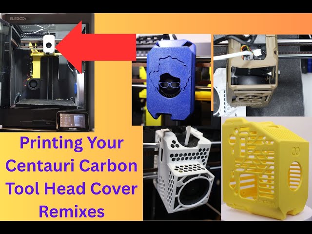 Community Remix Showcase – The Best Toolhead Cover Mods for the Elegoo Centauri Carbon