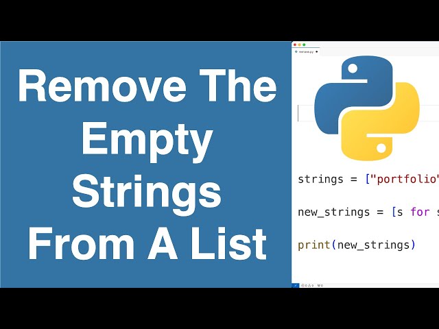 Remove The Empty Strings From A List | Python Example