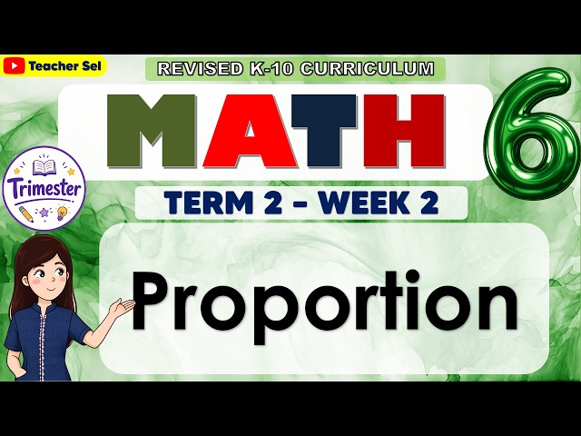 Math 6 Term 2 Week 2 - Proportion