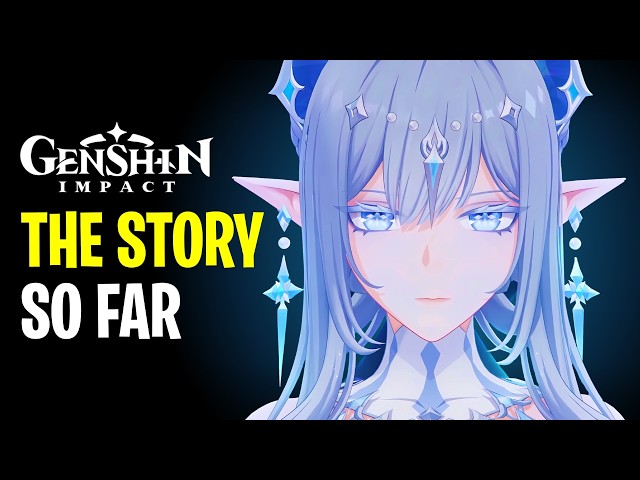 Genshin Impact Full Story Recap Before Snezhnaya 7.0
